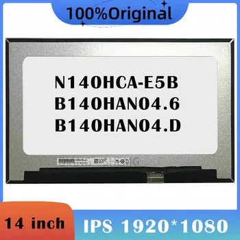 14.0 Palcový Notebook FHD LCD Displej N140HCA-E5B B140HAN04.D B140HAN04.6 IPS, 1920x1080, EDP 30Pins Displej Matrix Nová