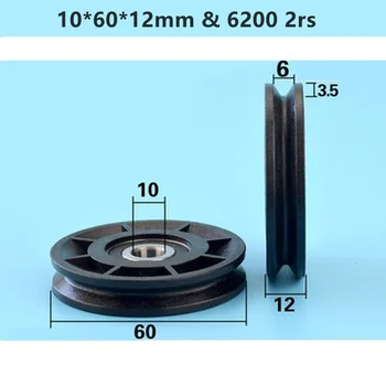 1Pc 10*60*12 mm & 6200 2rs ložisko kladka, drôtených lán nad riadok zdvíhacie koliesko, V groove konkávne kolesa nylon kolieska, príslušenstvo