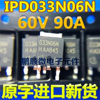 30pcs originálne nové IPD033N06N 033N06N NA-252 MOSFET oblasti-effect tranzistor N-kanál 60V 90A