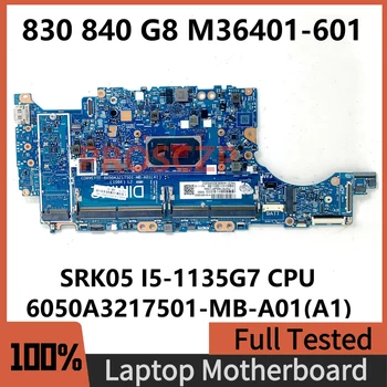 M36401-601 M36401-501 M36401-001 Pre HP 830 840 G8 Notebook Doske 6050A3217501-MB-A01(A1) S SRK05 i5-1135G7 CPU 100% Testované