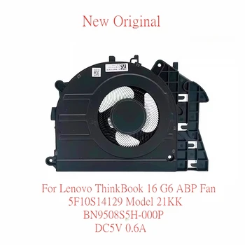 Nový, Originálny Notebook CPU Chladiaci Ventilátor od spoločnosti Lenovo ThinkBook 16 G6 ABP Ventilátor 5F10S14129 Model 21KK BN9508S5H-000P DC5V 0.6 A