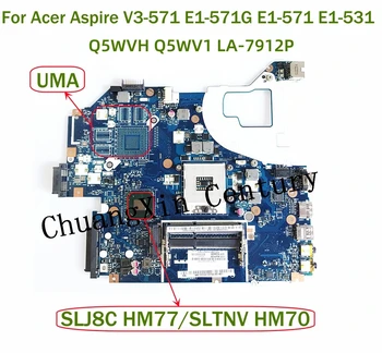 Pre Acer Aspire V3-571 E1-571G E1-571 E1-531 Notebook doska LA-7912P s SLJ8C HM77/SLTNV HM70 100% Testované Plne Práce