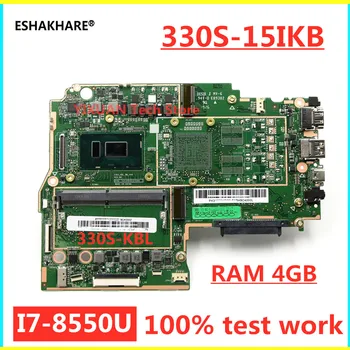 Pre IdeaPad 330S 330S-15IKB Notebook Doske 330S-KBL-MB-V04 REV:SVT 431204219040 s i3 i5 i7 CPU, RAM 4GB 100% test
