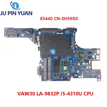 VAW30 LA-9832P Pre DELL Latitude E5440 Notebook Doske CN-0H59D3 0H59D3 H59D3 Doske W I5-4310U CPU N14M-GE-S-A2-100%Test